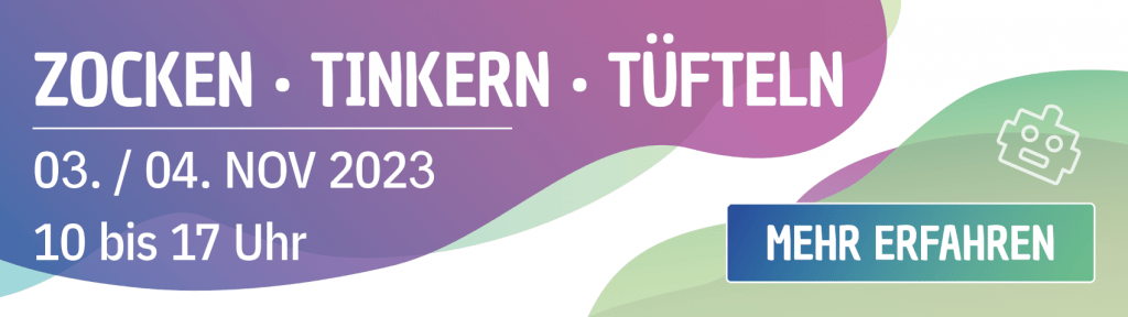 zocken tinkern tüfteln 2023