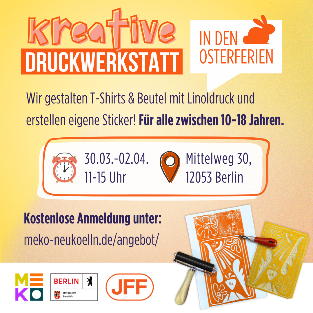 Kreative Druckwerkstatt in den Osterferien im Meko Neukölln